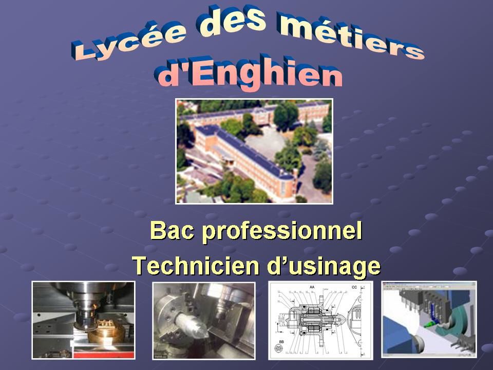 Présentation de la formation BAC PRO TU au lycée des métiers d'Enghien. Diaporama réalisé par M.SLIMI