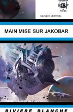 Main-mise sur Jakobar - Olivier Deparis