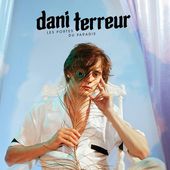 Le premier album de Dani Terreur est disponible ! - La Parisienne Life