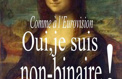 La Joconde parle enfin : Oui, je suis non-binaire ! Comme à l'Eurovision 2024