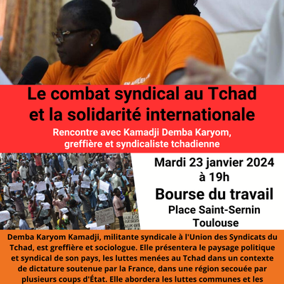 Rencontre :Syndicalisme, néocolonialisme et solidarité internationale au Tchad