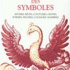 Dictionnaire des Symboles...mon livre du moment...