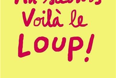 Au secours voilà le loup! - Ramadier / Bourgeau