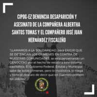 Mexique : Le CIPOG-EZ rapporte la disparition et l'assassinat de la compañera Albertha Santos Tomas et du compañero José Juan Hernández Fiscaleño