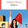 Delphine Minoui, Badjens