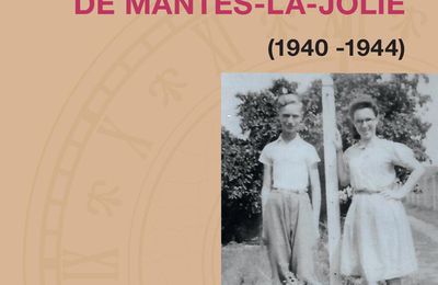 Les Juifs oubliés de Mantes la Jolie (1940/1944), nouvel ouvrage de Roger Colombier