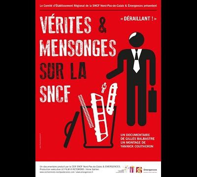 Documentaire Vérités et mensonges sur la SNCF