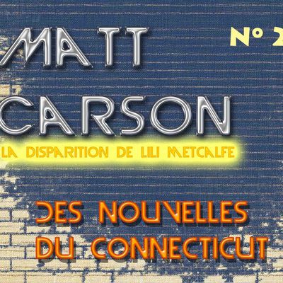 Matt Carson - Saison 2 Episode 21