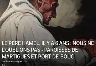 LE PÈRE  HAMEL, IL Y A 6 ANS : NOUS NE L’OUBLIONS PAS 