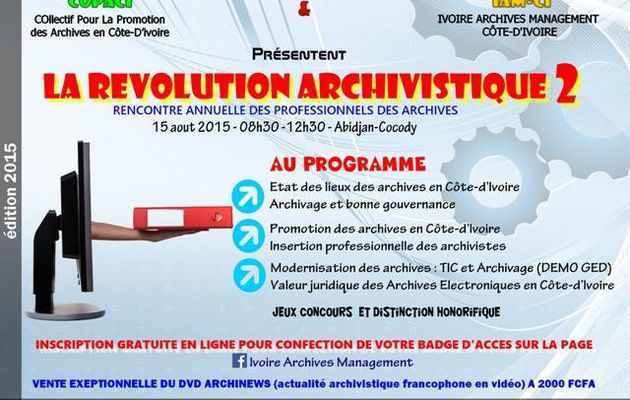 ‘’ Révolution archivistique’ édition 2015/  Le Grand bilan des archivistes de Côte d’Ivoire présenté le 15 août