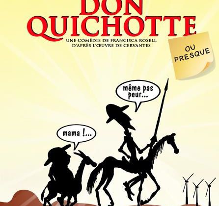 DON QUICHOTTE OU PRESQUE / ACTUALITE / FESTIVAL OFF / AVIGNON / THEATRE