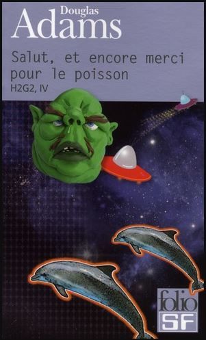 Salut, encore merci pour poisson (Douglas Adams)