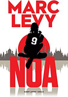 Noa, tome 3 – Marc Levy