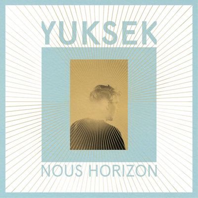 Sortie d'album: Nous Horizon Yuksek 