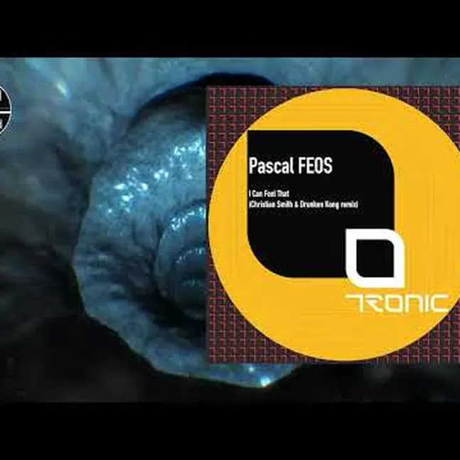 Pascal FEOS - I Can Feel That (Christian Smith & Drunken Kong Remix)