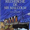 A la recherche de Sir Malcolm