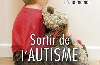 Sortir de l'autisme de Valentine Lecêtre