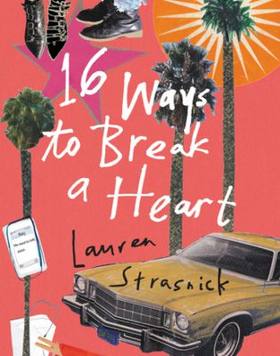 Read 16 Ways to Break A Heart Online eBook or Kindle ePUB