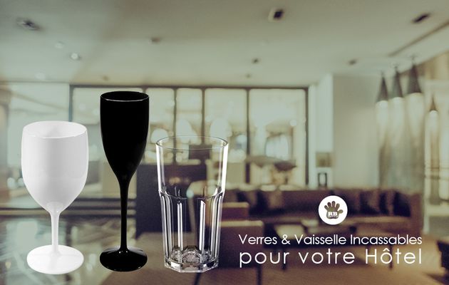 Verres et vaisselle incassables pour votre hôtel 