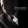 Keith Martin "I'm Not Alone" (2005)