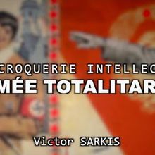 Le "totalitarisme" : escroquerie intellectuelle