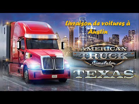 American Truck Simulator - Livraison de voitures à Austin