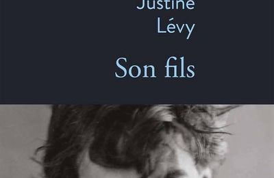 Son fils de Justine Levy 