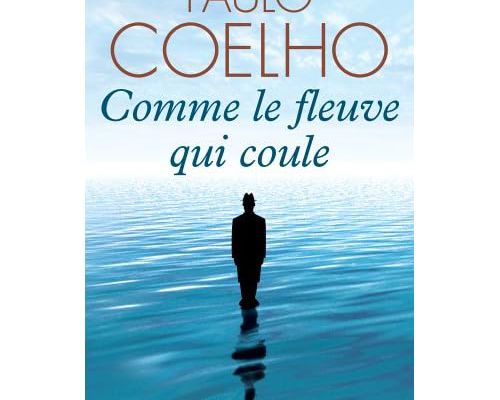 Paulo Coehlo : Comme le fleuve qui coule