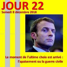 Gilets jaunes - JOUR 22 : Macron face au choix : l'apaisement ou le chaos