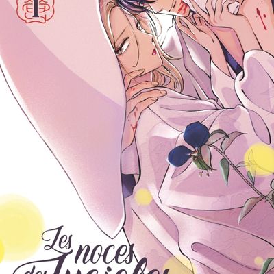 Les Noces des Lucioles tome 1 : La mariée était trop belle