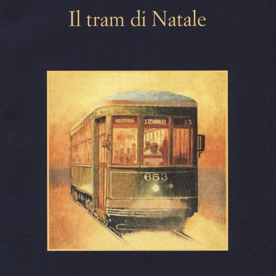 Il tram di Natale / Le tram de Noël, de Giosuè Calaciura