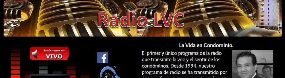 La Vida en Condominio Radio... La Voz y el sentir de los Condóminos!!!