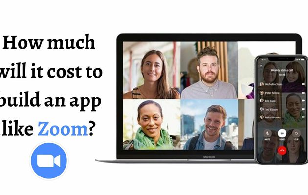 How Much Will it Cost to Build an App Like Zoom?