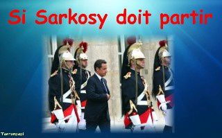 PPS - Si Sarkozy doit partir !