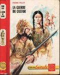 La guerre du castor, par Pierre Pelot, illustrations de Jacques Pecnard