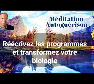 Méditation autoguérison physique et émotionnelle - Joe Dispenza en français