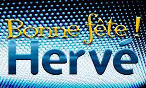 Ephéméride : Vendredi 17 juin, Fête des Hervé