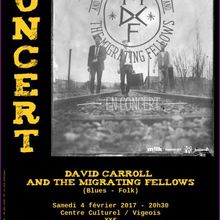 Dans une semaine,  David Carroll and The Migrating Fellows seront en concert à Vigeois.
