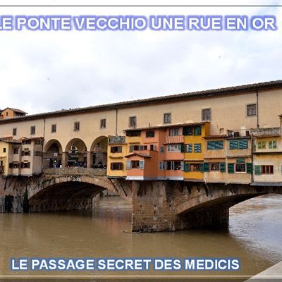 FLORENCE: LE PONTE VECCHIO & LA PIAZZA DELLA SIGNORIA