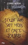 Douze ans, sept mois et onze jours