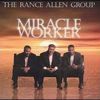 The Rance Allen Group "Miracle Worker" (2000)
