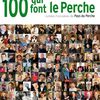 Magazine Pays du Perche, hors série : “100 qui font le Perche”