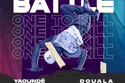 BATTLE ONE TO KILL/KEEP ON BREAKING : sur les chantiers du Breakdance au Cameroun 