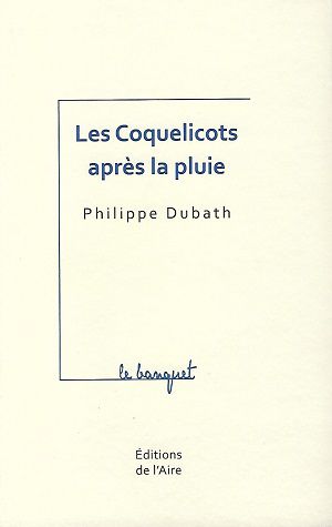 Les Coquelicots après la pluie, de Philippe Dubath