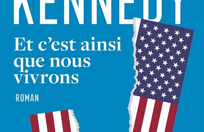 Et c'est ainsi que nous vivrons - de Douglas KENNEDY