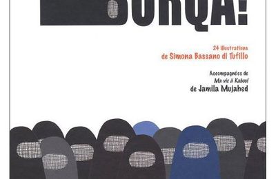 Burqa ! de Simona Bassano di Tufillo et Jamila Mujahed