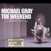 20 Février 2009 - Michael Gray - The Weekend