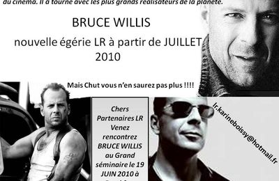 BRUCE WILLIS nouvelle égérie LR