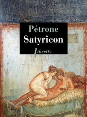 Le Satiricon de Pétrone