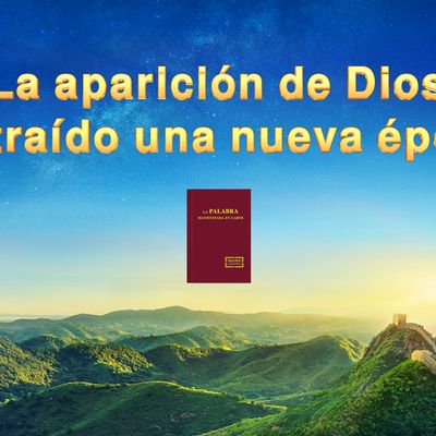 La aparición de Dios ha traído una nueva época
